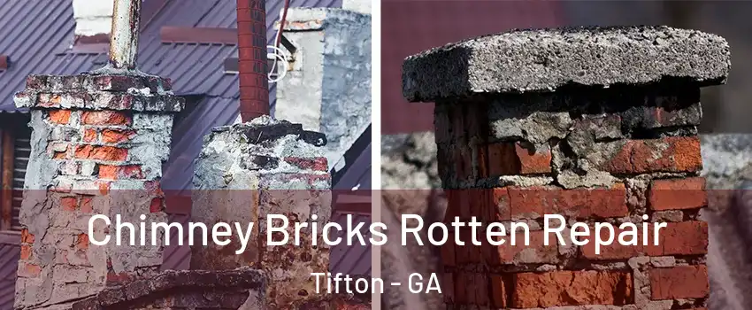  Chimney Bricks Rotten Repair Tifton - GA