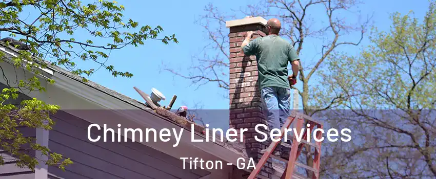  Chimney Liner Services Tifton - GA