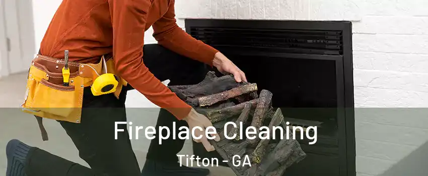 Fireplace Cleaning Tifton - GA