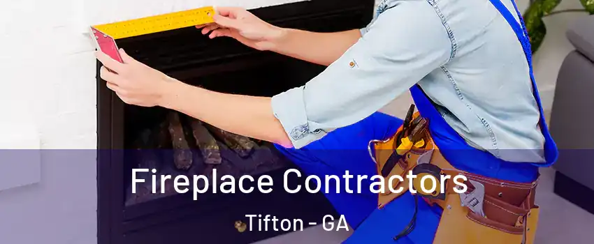  Fireplace Contractors Tifton - GA