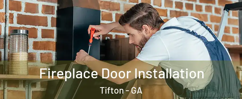  Fireplace Door Installation Tifton - GA