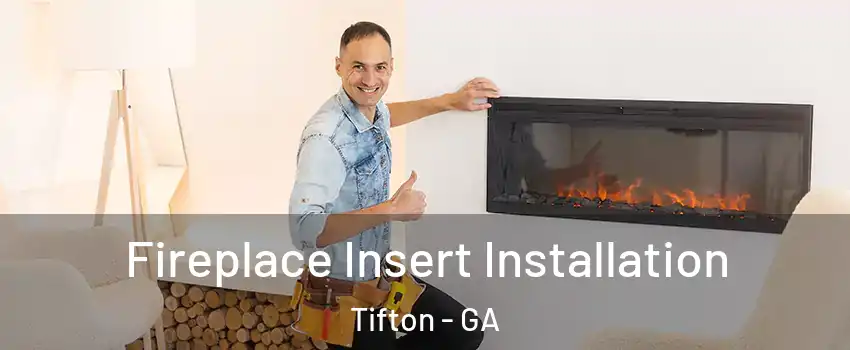  Fireplace Insert Installation Tifton - GA