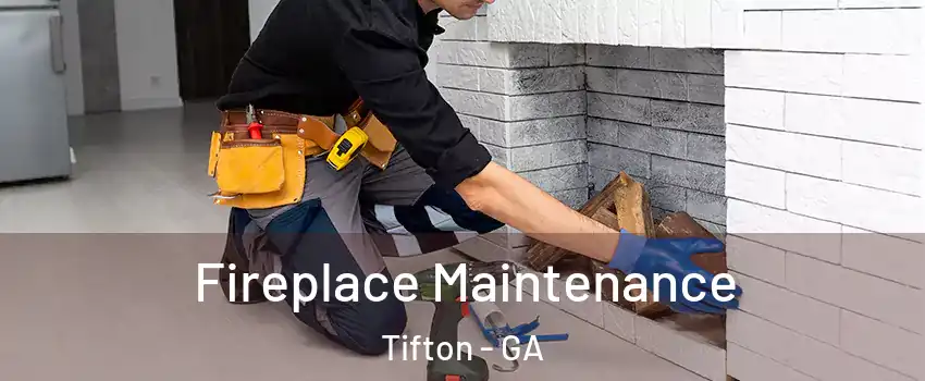  Fireplace Maintenance Tifton - GA