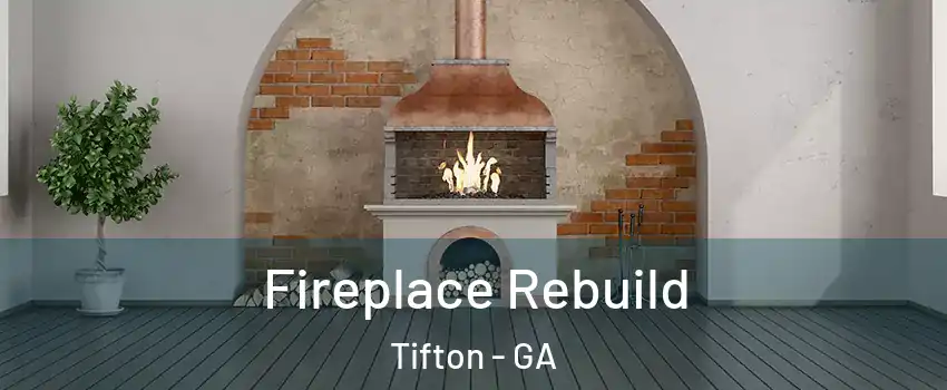  Fireplace Rebuild Tifton - GA
