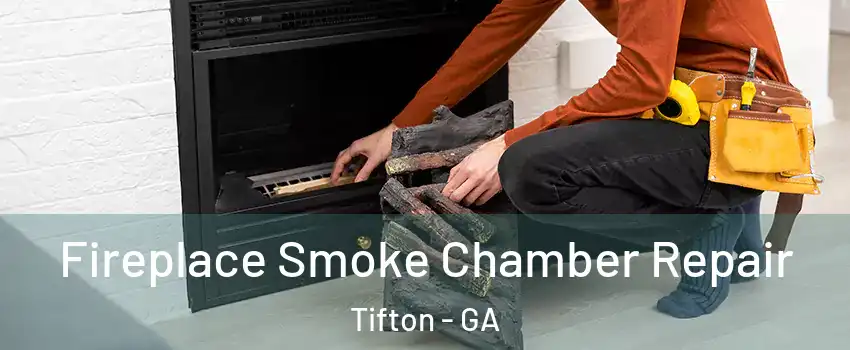  Fireplace Smoke Chamber Repair Tifton - GA