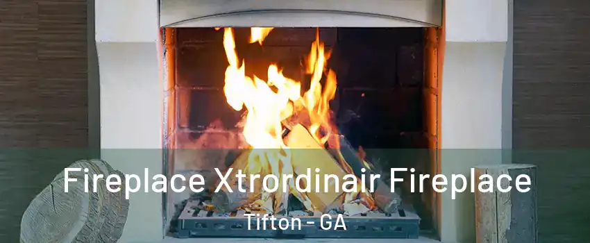  Fireplace Xtrordinair Fireplace Tifton - GA
