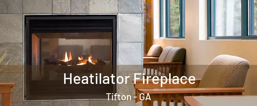  Heatilator Fireplace Tifton - GA